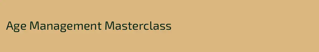 Age Management Masterclass
